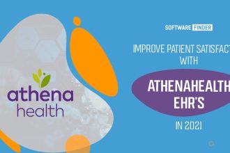 Improve Patient Satisfaction with Athenahealth EHR's in 2021