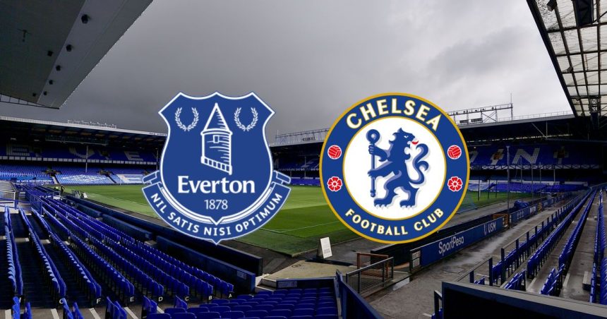 Everton Vs Chelsea: Team News, Kick off-time, Possible lineup and Head to Head