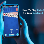 How To Play Cube Solitaire On Your Android Device?