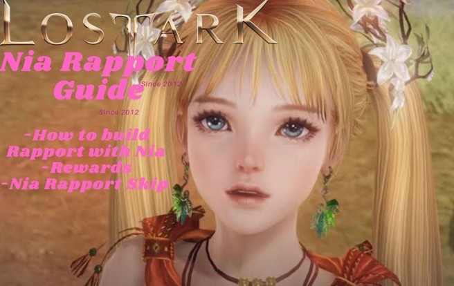 A Full and Comprehensive Guide to Lost Ark Nia, Including Everything You Need to Know About It