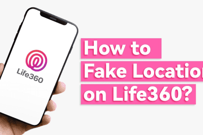 Fake Location Life360