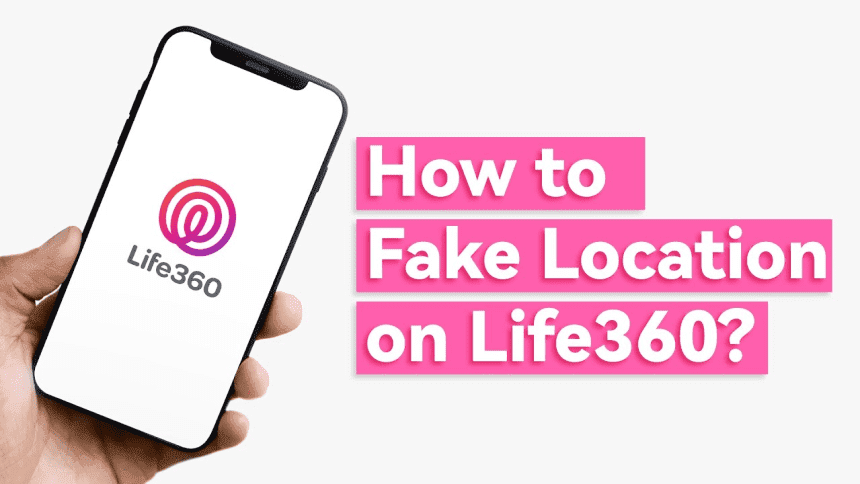 Fake Location Life360