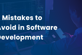 9 Mistakes to Avoid in Software Development