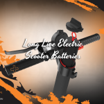 Long Live Electric Scooter Batteries