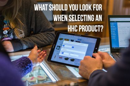 What should you look for when selecting an HHC product?