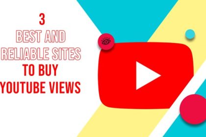 3 Best and Most Reliable Sites to Buy YouTube Views