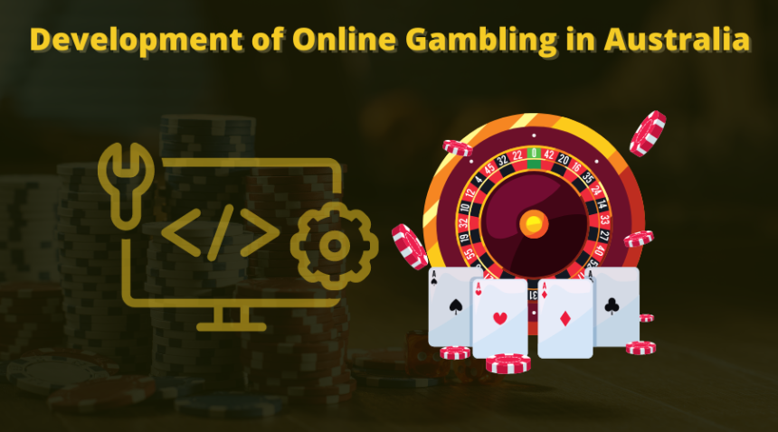 Development of Online Gambling in Australia