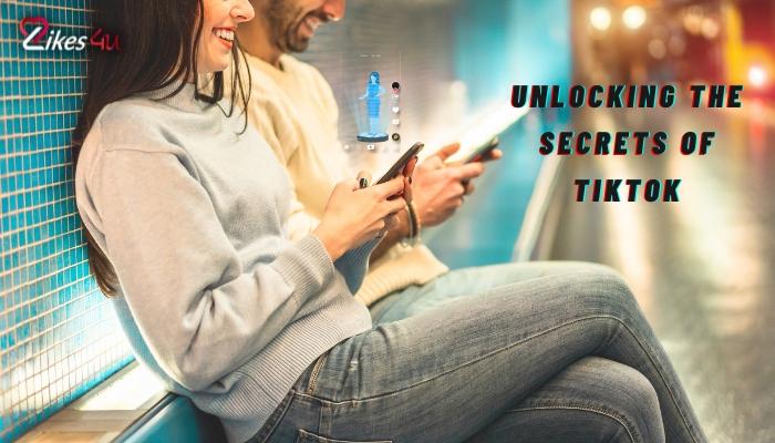 Unlocking the Secrets of TikTok: A Guide to Mastering the Trendiest App of 2023