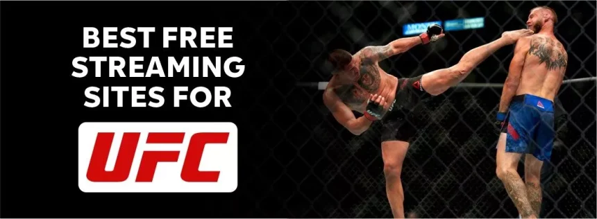 5 Best Sites to Stream UFC for Free