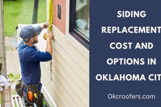 Siding Replacement Cost and Options in Oklahoma City