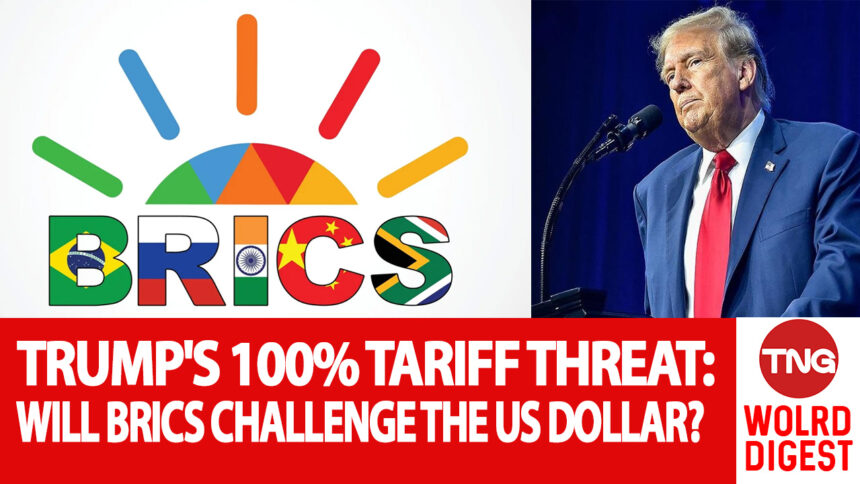 DONALD TRUMP TO IMPOSE 100% TARIFFS ON BRICS