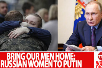 BRING OUR MEN HOME -RUSSIAN WOMEN TO PUTIN