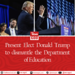Trump to dismantle the Department of Education