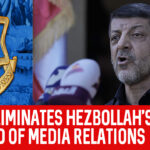 IDF ELIMINATES HEZBOLLAH’S HEAD OF MEDIA RELATIONS
