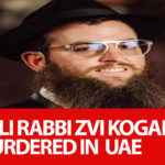 Israeli Rabbi Zvi Kogan Murdered in UAE – What We Know
