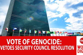 VOTE OF GENOCIDE: US VETOES SECURITY COUNCIL RESOLUTION