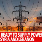 Türkiye to Supply Power to Syria and Lebanon
