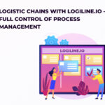 Logistic Chains with Logiline.io – Full Control of Process Management